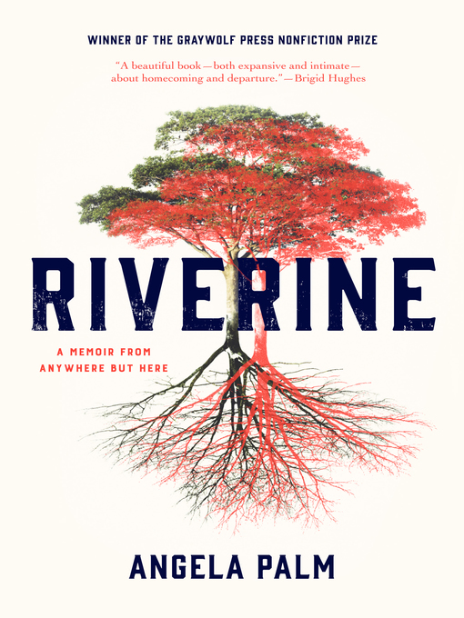 Title details for Riverine by Angela Palm - Wait list